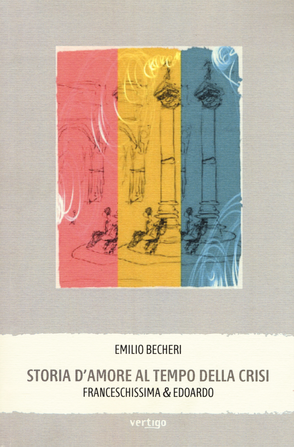 Storia d'amore al tempo della crisi. Franceschissima & Edoardo