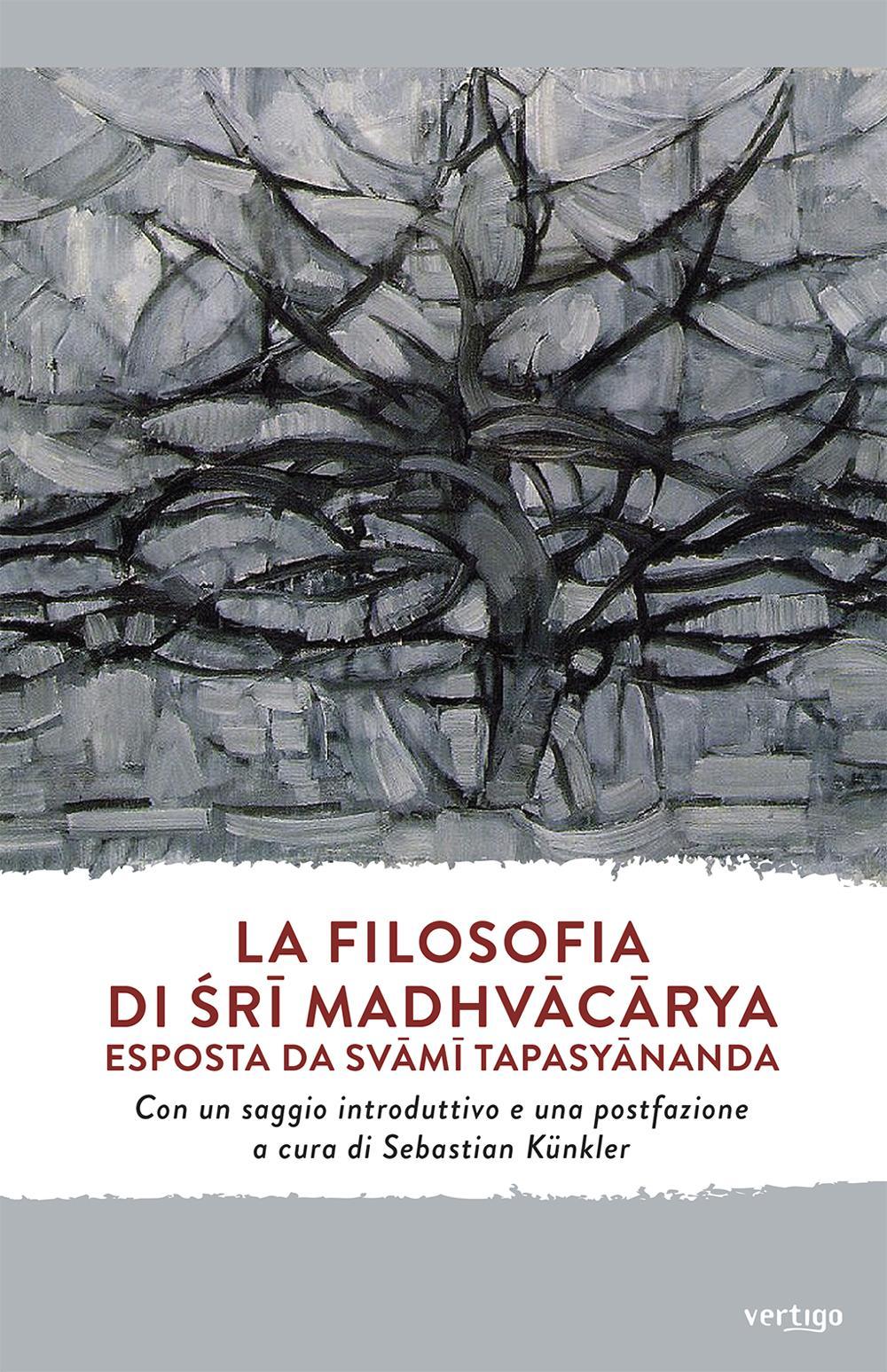 La filosofia di Sri Madhvacarya esposta da Svami Tapasyananda