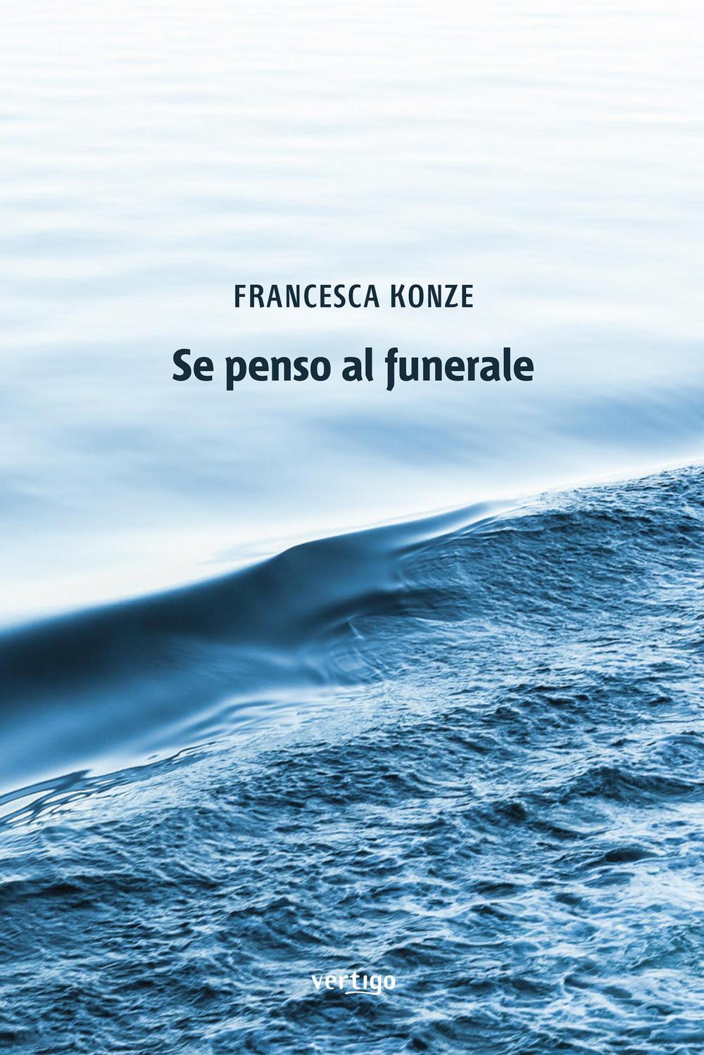 Se penso al funerale