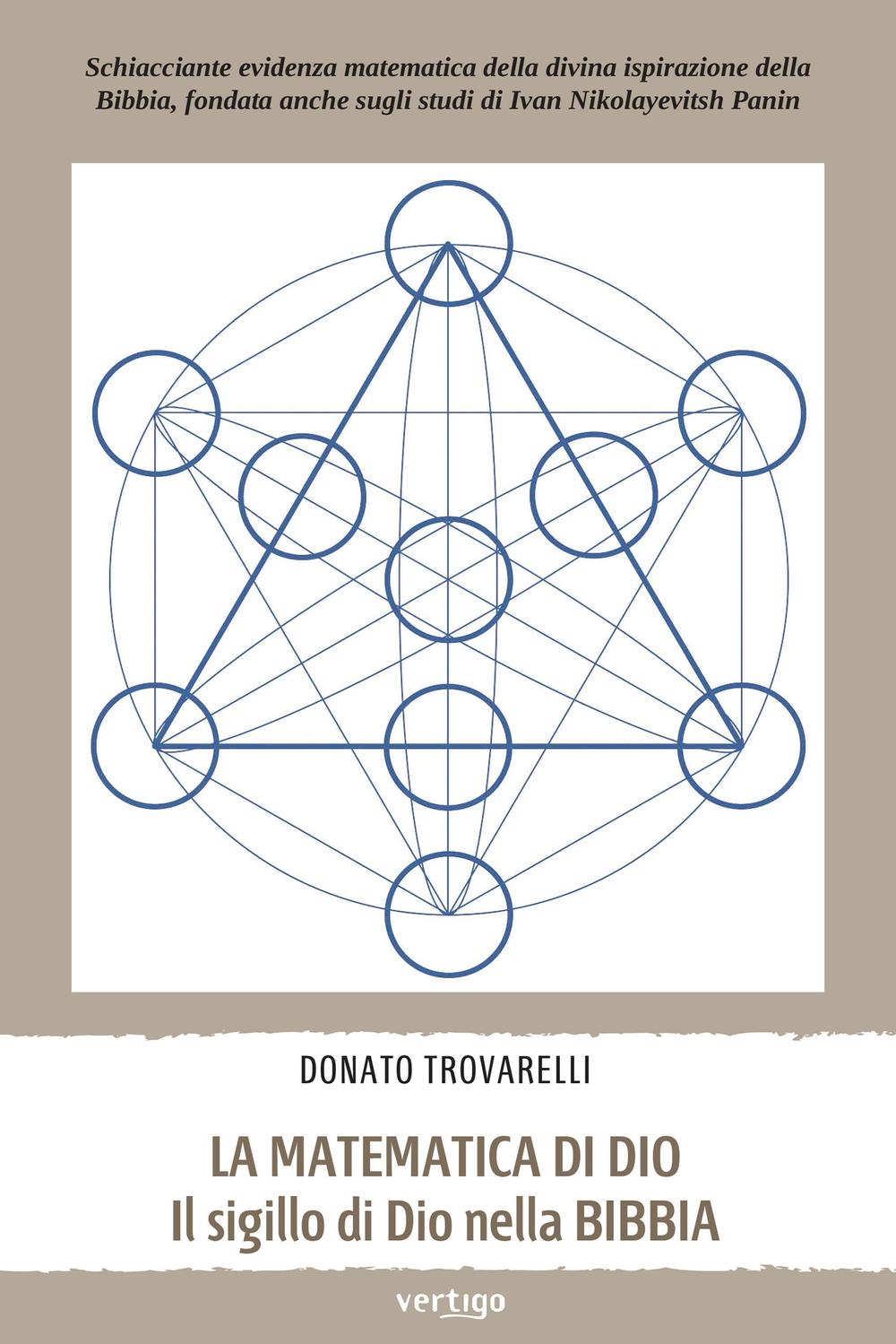 La matematica di Dio. Il sigillo di Dio nella Bibbia