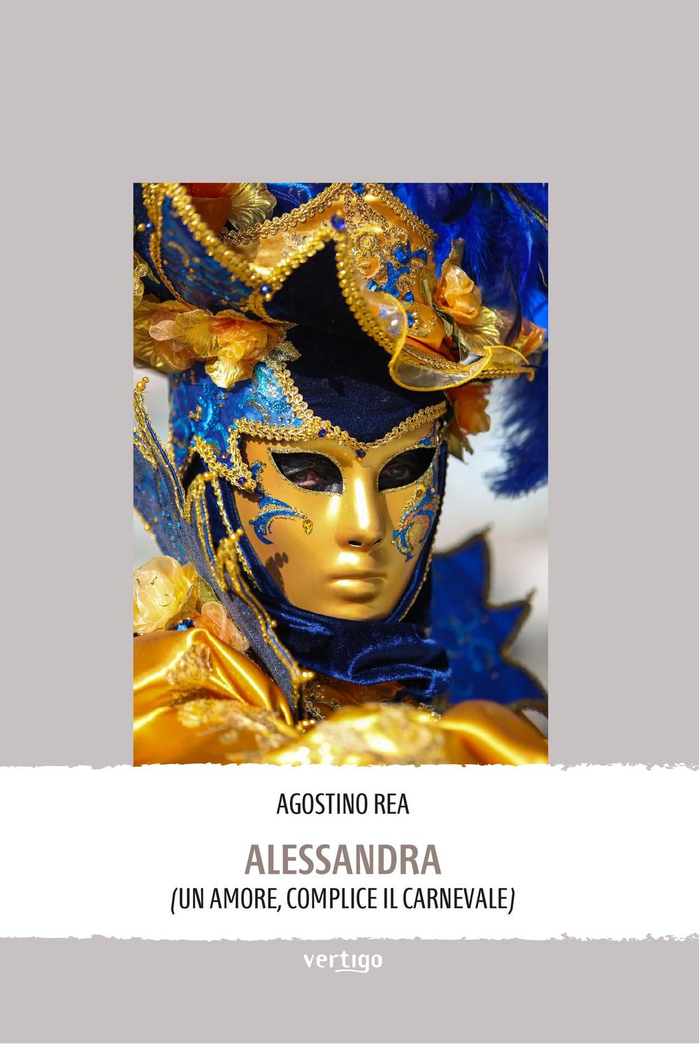 Alessandra. (Un amore, complice il carnevale)
