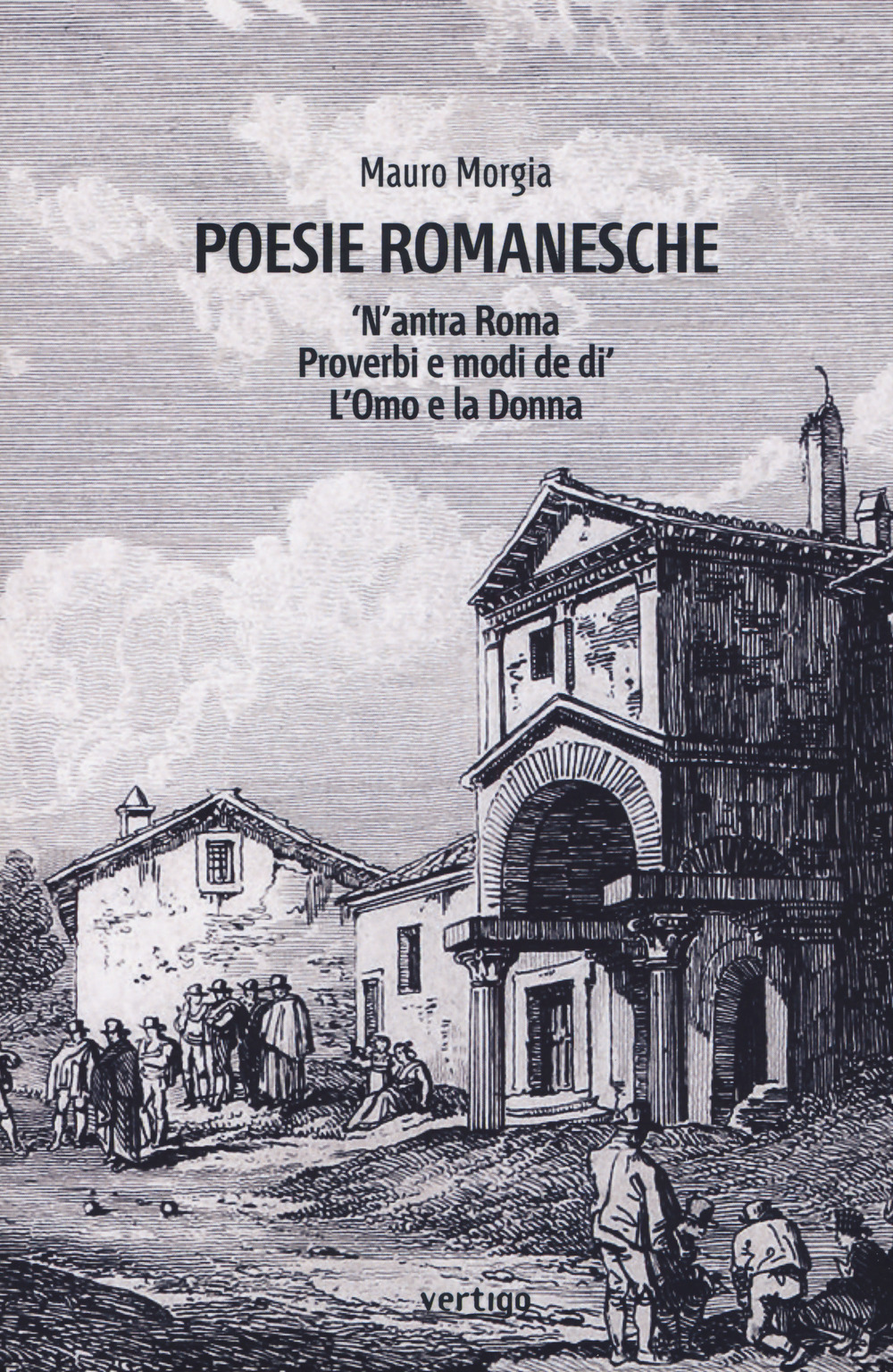 Poesie romanesche. 'N'antra Roma. Proverbi e modi de di'. L'Omo e la Donna