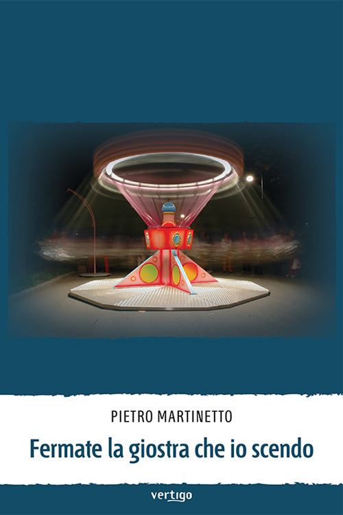 Fermate la giostra che io scendo