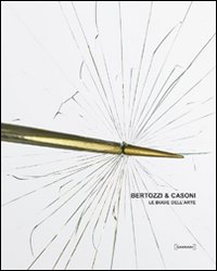 Le bugie dell'arte. Ediz. italiana e inglese