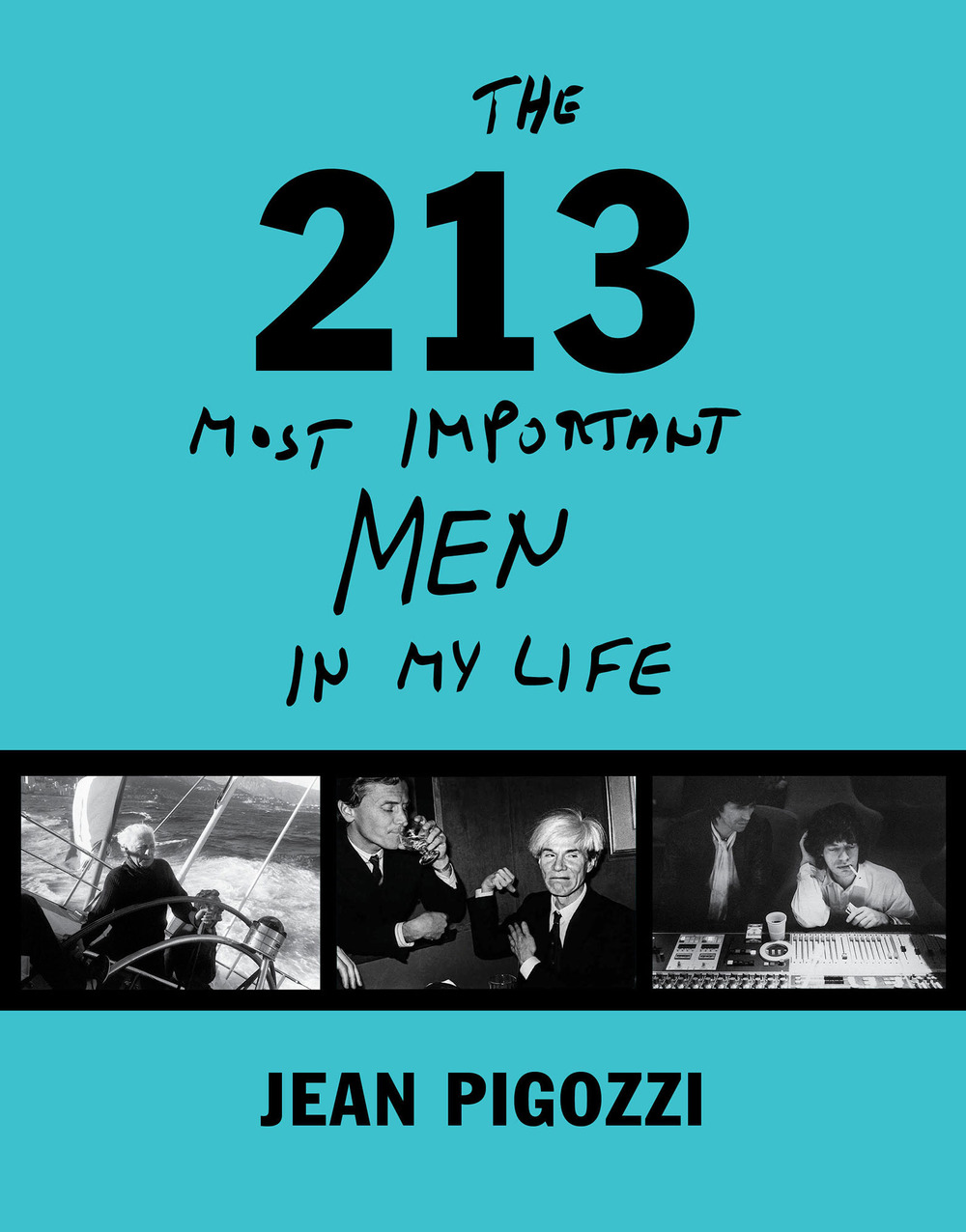 The 213 most important men in my life