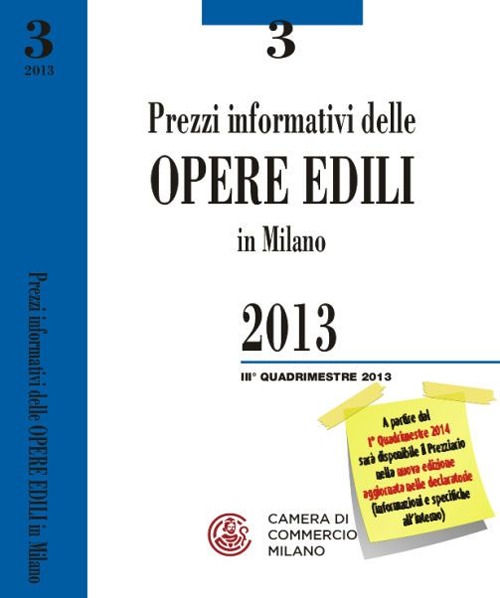 Prezzi informativi delle opere edili in Milano. Terzo quadrimestre 2013