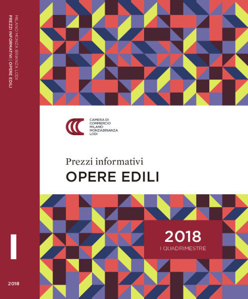 Prezzi informativi delle opere edili in Milano. Primo quadrimestre 2018