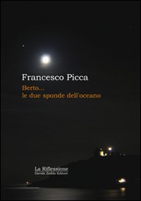 Berto... le due sponde dell'oceano