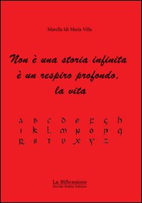 Non è una storia infinita è un respiro profondo, la vita