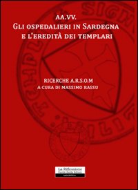 Gli ospedalieri in Sardegna e l'eredità dei templari