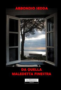 Da quella maledetta finestra