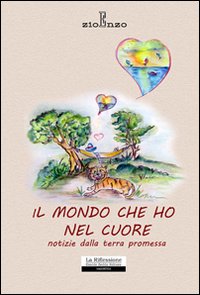 Il mondo che ho nel cuore