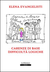 Carenze di base. Difficoltà logiche