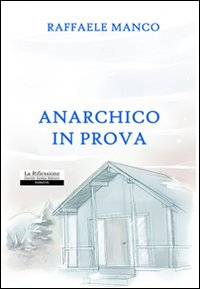 Anarchico in prova