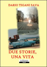 Due storie, una vita