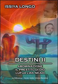 Destini II: Abominazione-Il prestito di Dio-Lufua Lwa Nkadi