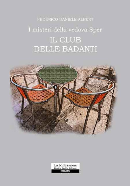 Il club delle badanti. I misteri della vedova Sper