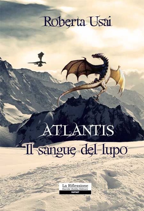 Il sangue del lupo. Atlantis