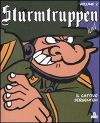 Sturmtruppen. Vol. 2: Cattivo sergenten
