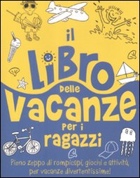 Il libro delle vacanze per i ragazzi