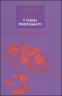 I fiori profumati