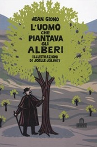 L'uomo che piantava gli alberi. Libro pop-up