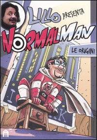 Le origini. Normalman. Vol. 1