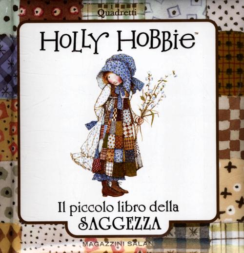 Holly Hobbie. Il piccolo libro della saggezza