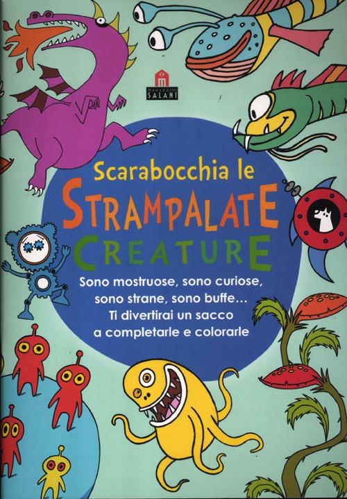 Scarabocchia le strampalate creature