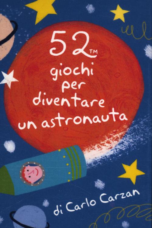 52 giochi per diventare un astronauta. Carte
