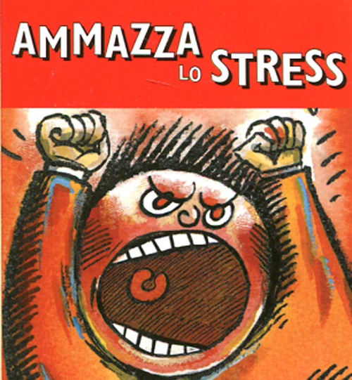 Ammazza lo stress