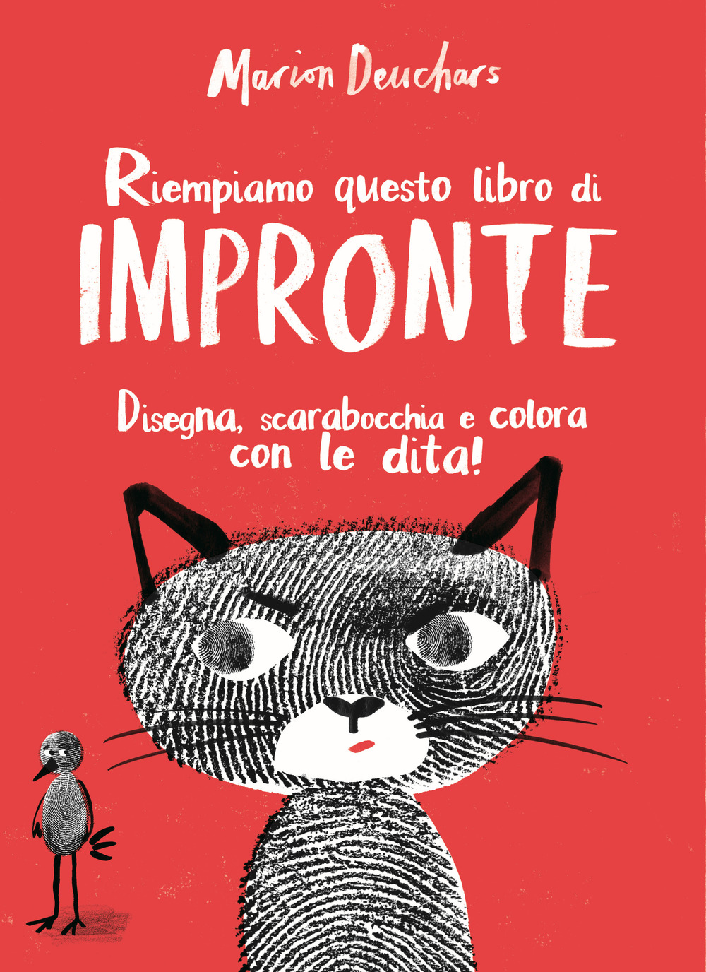 Riempiamo questo libro di impronte. Disegna, scarabocchia e colora con le dita!