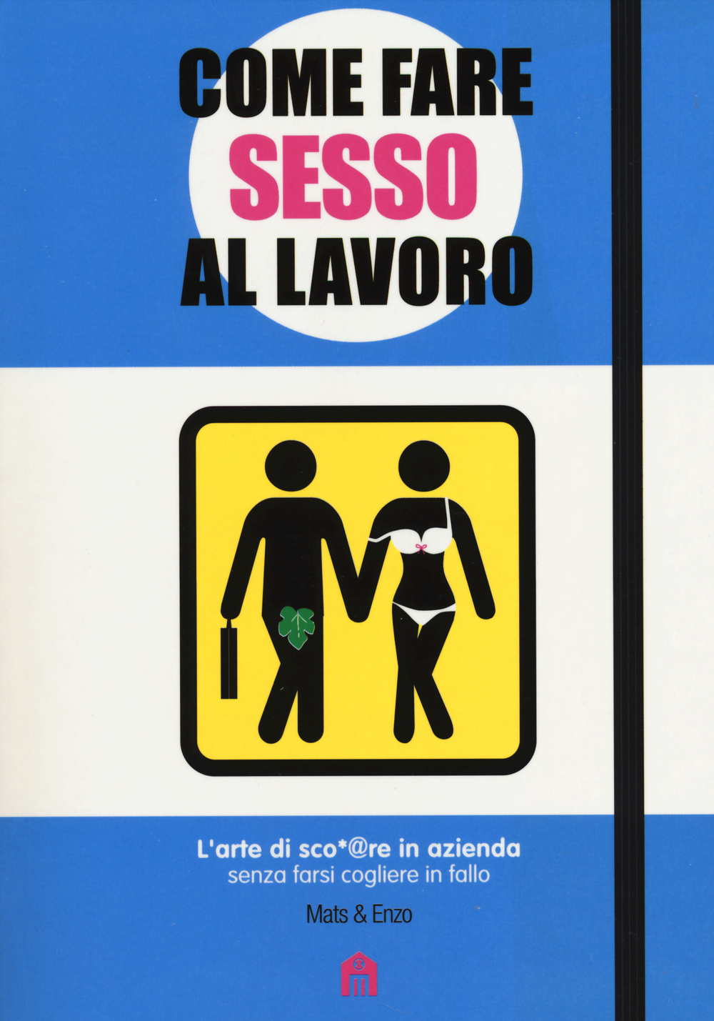 Come fare sesso al lavoro. L'arte di sco*@pare in azienda senza farsi cogliere in fallo