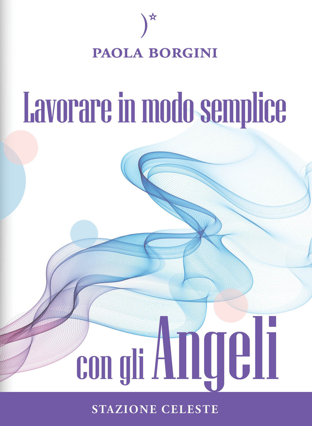Lavorare in modo semplice con gli angeli
