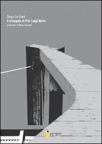 Il triangolo di Pier Luigi Nervi