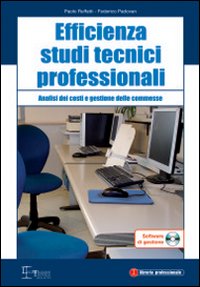 Efficienza studi tecnici professionali. Analisi dei costi e gestione delle commesse
