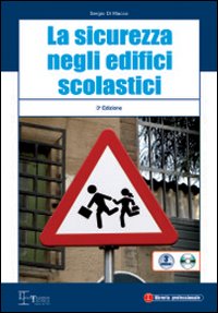 La sicurezza negli edifici scolastici