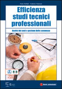 Efficienza studi tecnici professionali. Analisi dei costi e gestione delle commesse