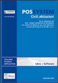 POS System. Civili abitazioni. Guida e software per la redazione del POS