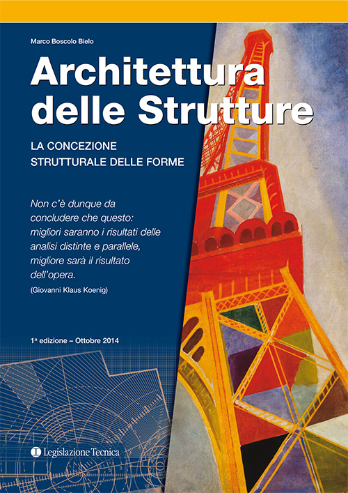 Architettura delle strutture. La concezione strutturale delle forme