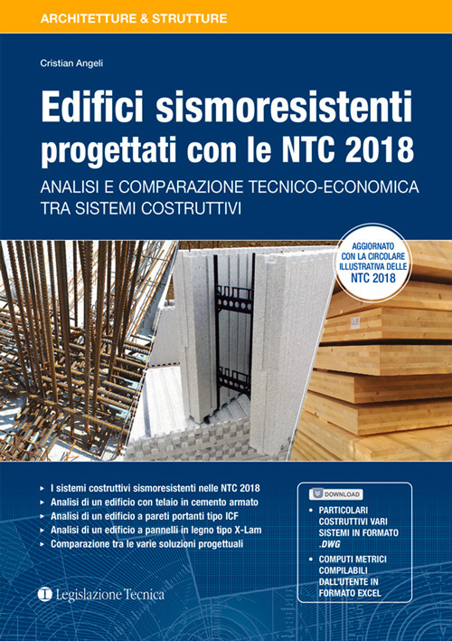 Edifici sismoresistenti progettati con le NTC 2018. Analisi e comparazione tecnico-economica tra sistemi costruttivi