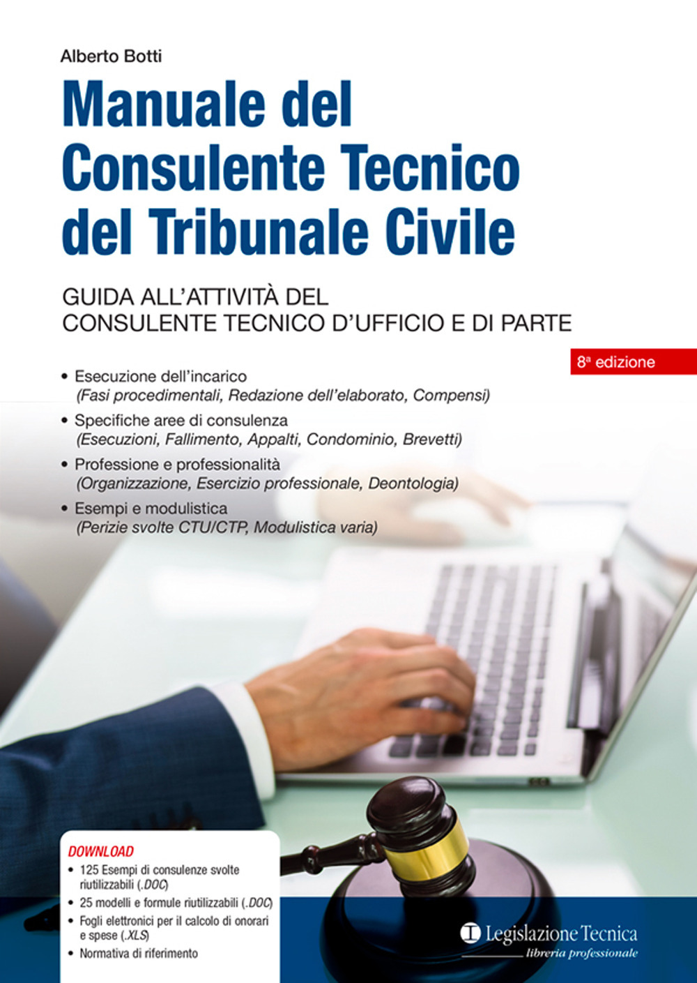 Manuale del consulente tecnico del tribunale civile. Guida all'attività del consulente tecnico d'ufficio e di parte