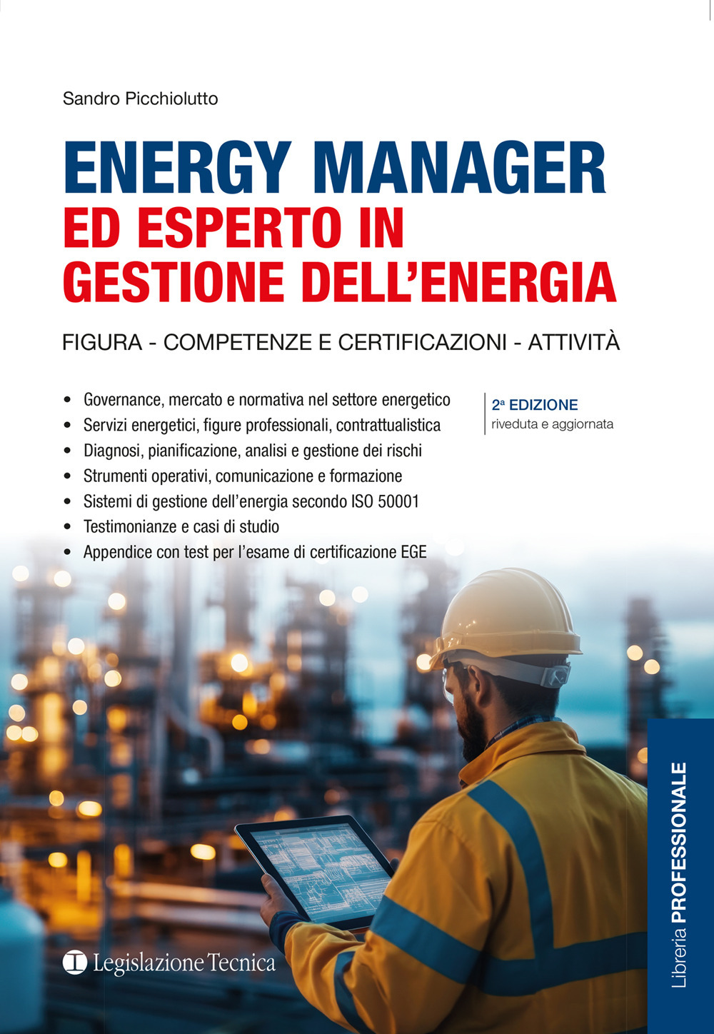 Energy manager ed esperto in gestione dell’energia. Figura, competenze e certificazioni, attività