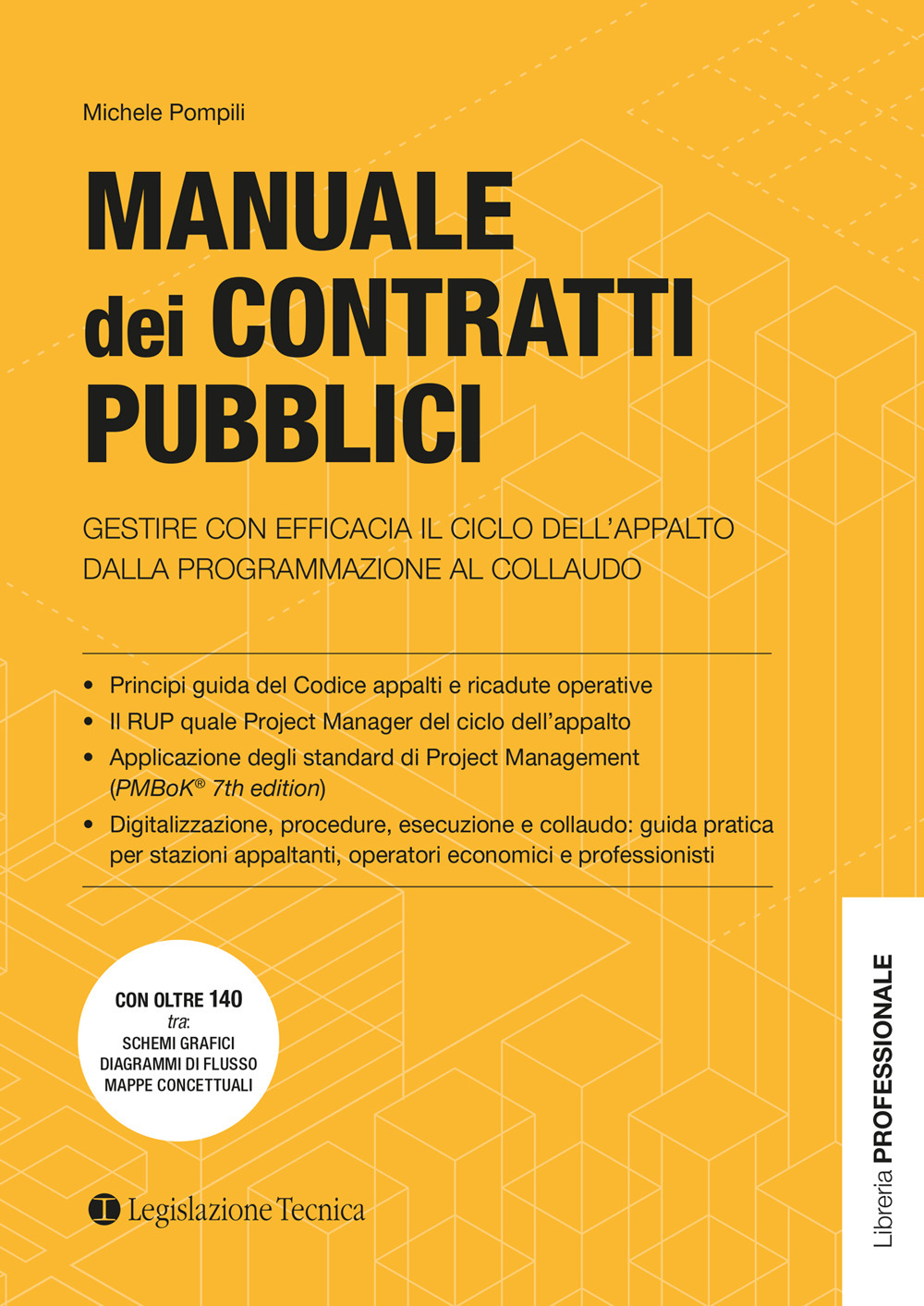 Manuale dei contratti pubblici. Gestire con efficacia il ciclo dell’appalto dalla programmazione al collaudo