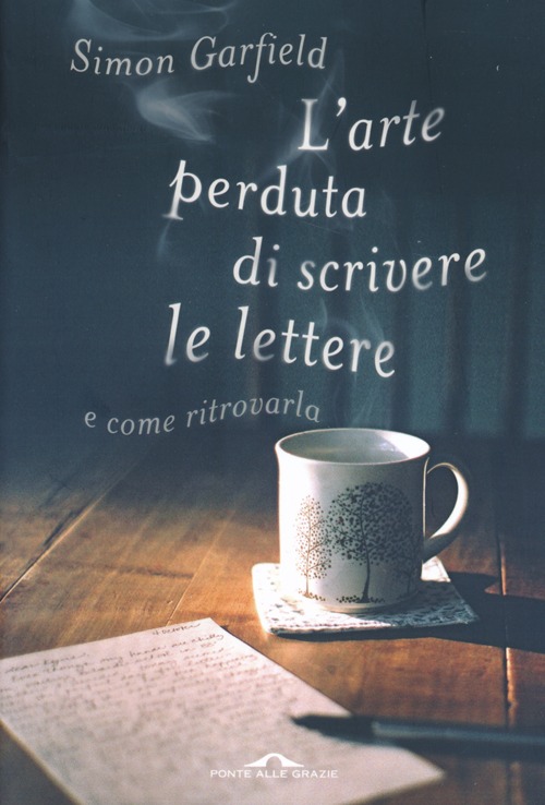 L'arte perduta di scrivere le lettere e come ritrovarla