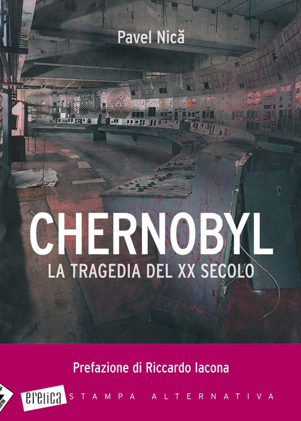 Chernobyl. La tragedia del XX secolo