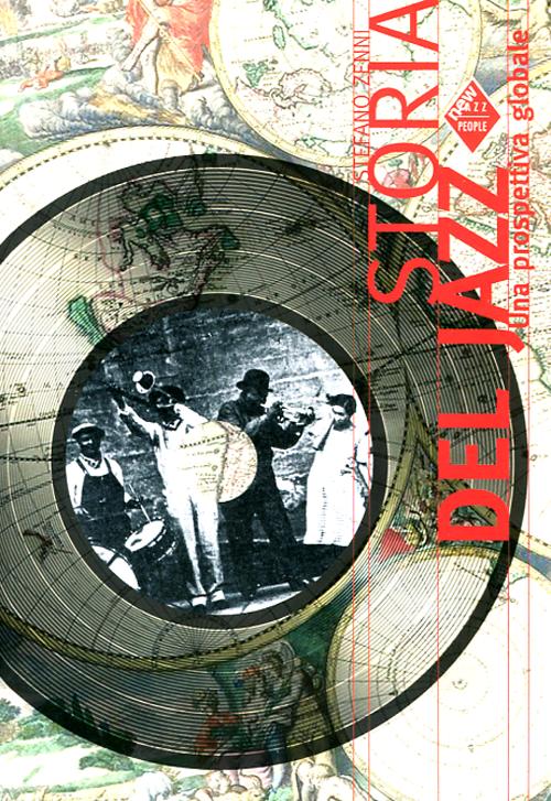 Storia del jazz. Una prospettiva globale