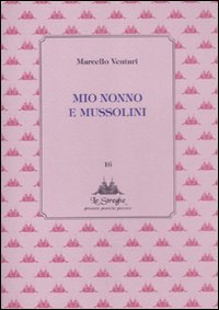Mio nonno e Mussolini