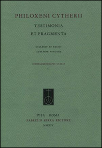 Philoxeni Citherii. Testimonia et fragmenta