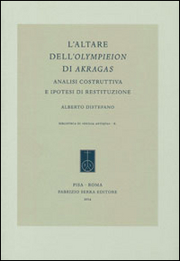 L'altare dell'Olympieion di Akragas. Analisi costruttiva e ipotesi di restituzione